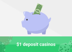 One dollar deposit casinos